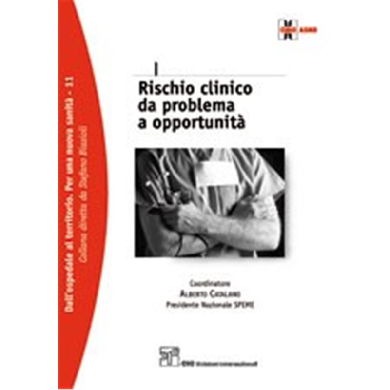 Rischio clinico da problema a opportunità